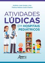 Livro - Atividades lúdicas em hospitais pediátricos