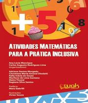 Livro Atividades Matematicas Para A Pratica Inclusiva - W.A.K.