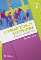 Livro - Atividades rítmicas e expressivas: Livro - Atividades rítmicas e expressivas: