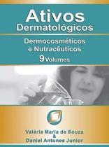 Livro Ativos Dermatológicos - 9 Volumes - Valéria Antunes