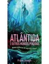 Livro - Atlantida E Outros Mundos Perdidos Livro - Atlantida E Outros Mundos Perdidos
