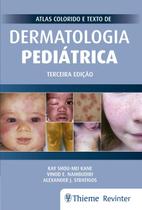 Livro - Atlas Colorido e Texto de Dermatologia Pediátrica