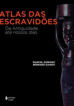 Livro - Atlas das escravidões Livro - Atlas das escravidões