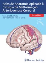 Livro - Atlas de Anatomia Aplicada à Cirurgia da Malformação Arteriovenosa Cerebral Livro - Atlas de Anatomia Aplicada à Cirurgia da Malformação Arteriovenosa Cerebral