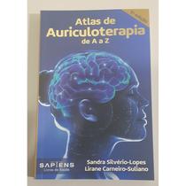 Livro - Atlas de Auriculoterapia de A a Z - Silvério-Lopes - Do Autor