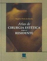 Livro - Atlas de Cirurgia Estética para o Residente