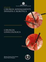Livro - Atlas de Cirurgia Minimamente Invasiva e Robótica