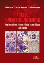 Livro Atlas de Hematologia Laboratorial uma imersão na citomorfologia hematologica - RED Publicacoes