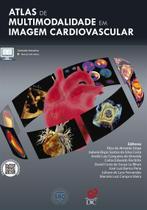 Livro - ATLAS DE MULTIMODALIDADE EM IMAGEM CARDIOVASCULAR Livro - ATLAS DE MULTIMODALIDADE EM IMAGEM CARDIOVASCULAR