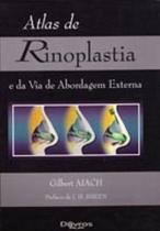 Livro - Atlas de Rinoplastia e da Via de Abordagem Externa - Aiach - Dilivros