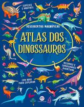 Livro - Atlas dos dinossauros - Descobertas Magníficas com abas para explorar Livro - Atlas dos dinossauros - Descobertas Magníficas com abas para explorar