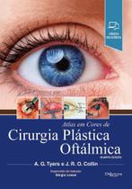 Livro - Atlas em Cores de Cirurgia Plástica Oftálmica - Collin - DiLivros