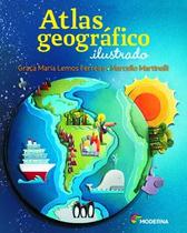 Livro Atlas Geográfico Ilustrado Geografia - Graça Maria Lemos Ferreira e Marcello Martinelli Livro Atlas Geográfico Ilustrado Geografia - Graça Maria Lemos Ferreira e Marcello Martinelli