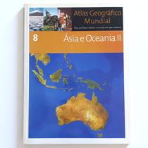 Livro: Atlas Geográfico Mundial - Ásia e Oceania 2 - Volume 8 Autor: Sol90 (Novo, Lacrado)