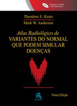 Livro - Atlas Radiológico de Variantes do Normal que podem Simular Doenças