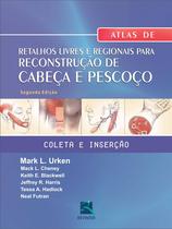 Livro - Atlas Retalhos na Reconstrução de Cabeça e Pescoço