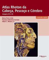 Livro - Atlas Rhoton da Cabeça Pescoço E Cérebro Imagem 2D E 3D - Celda - DiLivros