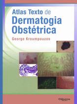Livro Atlas Texto De Dermatologia Obstétrica