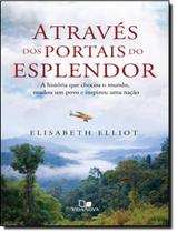 Livro - Atraves Dos Portais Do Esplendor