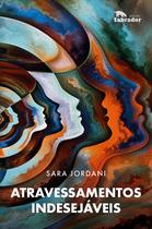 Livro - Atravessamentos indesejáveis