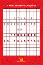 Livro - Atuais tendências em formação de palavras