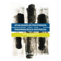 Livro - Atualidades Em Psicoterapia Fenomenologico-existencial - Angerami