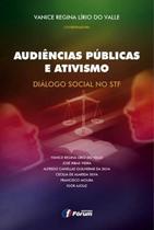 Livro - Audiências públicas e ativismo - Diálogo social no STF Livro - Audiências públicas e ativismo - Diálogo social no STF