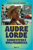 Livro - Audre Lorde: Sobreviver é uma promessa