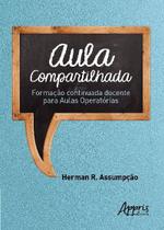 Livro - Aula compartilhada: formação continuada docente para aulas operatórias