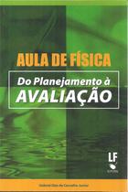 Livro - Aula de Física: Do Planejamento à Avaliacao