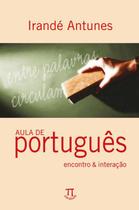 Livro Aula De Português: Encontro E Interação - Parabola Editorial