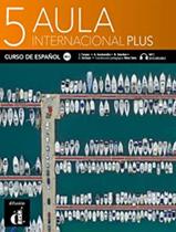 Livro - Aula Internacional Plus 5 B2.2 Libro Del Alumno Livro - Aula Internacional Plus 5 B2.2 Libro Del Alumno