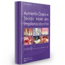 Livro: Aumento De Tecido Mole E Ósseo Em Implantodontia - Fouad Khoury