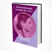 Livro Auriculoterapia Na Saúde Da Mulher Por Lirane Carneiro - Editora Sapiens