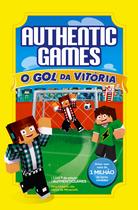 Livro - Authenticgames:O gol da vitória Vol 07