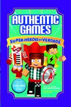 Livro - Authenticgames: Super-heróis de verdade Vol 9 Livro - Authenticgames: Super-heróis de verdade Vol 9