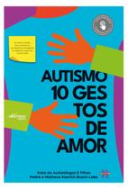 Livro - Autismo: 10 gestos de amor Livro - Autismo: 10 gestos de amor