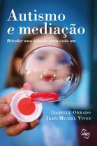 Livro - Autismo e mediação