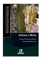 Livro Autismo e Morte: Reflexões sobre a Vida e a Perda em Crianças com Distúrbios do Desenvolvimento