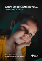 Livro - Autismo e o Processamento Visual Livro - Autismo e o Processamento Visual