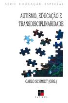 Livro - Autismo, educação e transdisciplinaridade Livro - Autismo, educação e transdisciplinaridade
