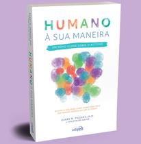Livro - Autismo: Humano à sua maneira – Um novo olhar sobre o Autismo Livro - Autismo: Humano à sua maneira – Um novo olhar sobre o Autismo