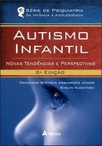 Livro - Autismo infantil - novas tendências e perspectivas