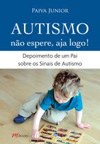 Livro - Autismo - não espere, aja logo!