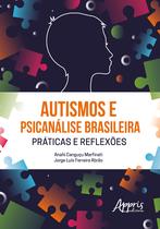 Livro - Autismos e Psicanálise Brasileira Práticas e Reflexões