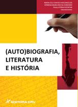 Livro - (Auto)biografia, literatura e história