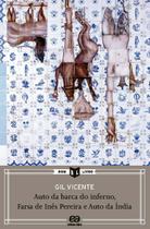 Livro - Auto da barca do inferno, farsa de Inês Pereira e auto da Índia