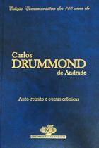 Livro Auto-retrato Edição Comemorativa Dos 100 Anos De Carlos Drummond De Andrade