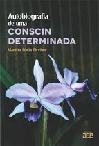 Livro - Autobiografia de uma conscin determinada Livro - Autobiografia de uma conscin determinada