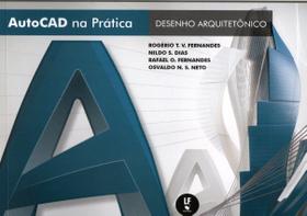 Livro - AutoCAD na prática: desenho arquitetônico: volume 2